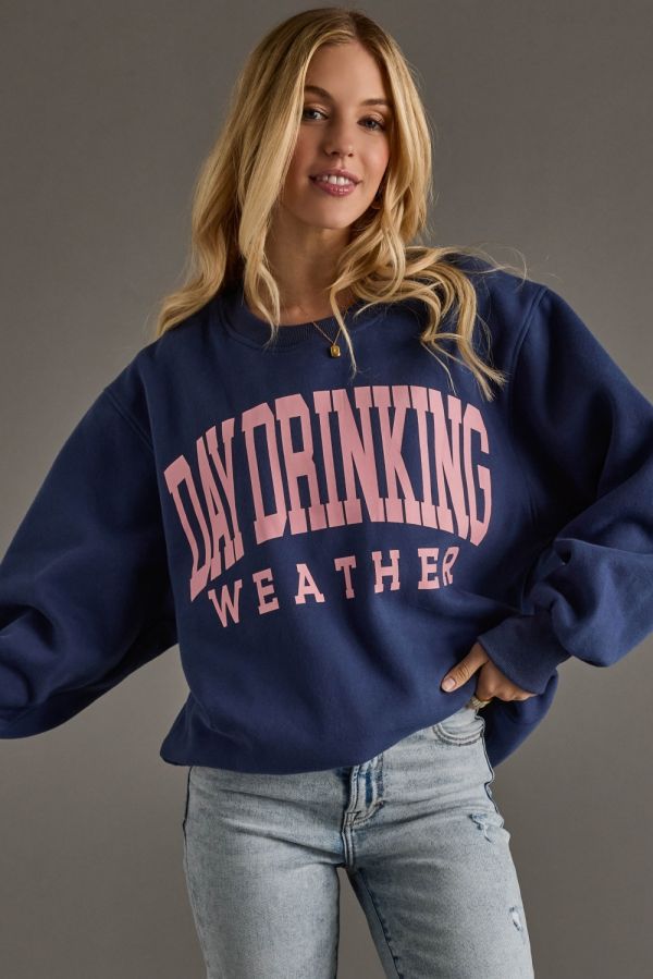 Day Drinking Weather Graphic Sweatshirt