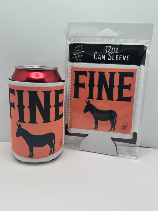 "FINE ASS" Neoprene Can Sleeve